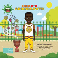 Title: Jojo a'r Adinkrarwyr, Author: Jodi Twum-Barima