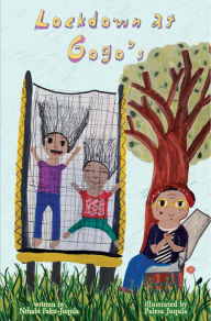 Title: Lockdown at Gogos, Author: Nthabiseng Faku-Juqula