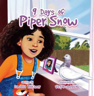 Title: 9 Days of Piper Snow, Author: Daniella Blechner