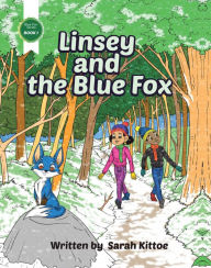 Title: Linsey and the Blue Fox, Author: Sarah Kittoe