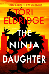 Title: The Ninja Daughter: Lily Wong #1, Author: Tori Eldridge