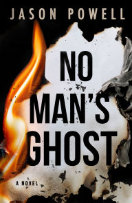 Title: No Man's Ghost, Author: JASON POWELL