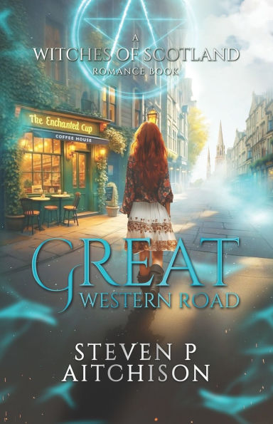 The Witches of Scotland Romance Series: Great Western Road