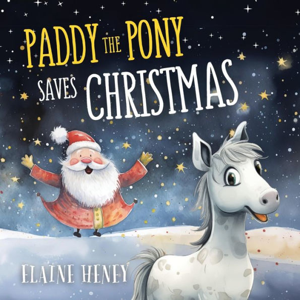 Paddy the Pony Saves Christmas