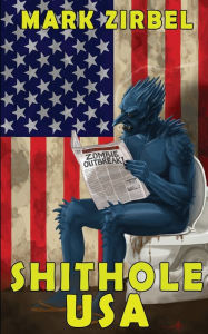 Download free books online in pdf format Shithole USA  (English Edition) 9781915546067 by Mark Zirbel, Mark Zirbel