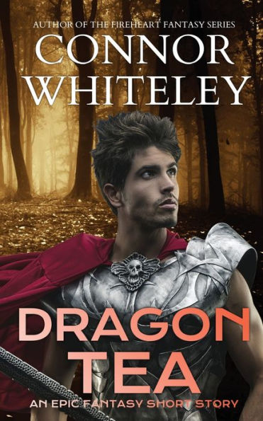 Dragon Tea: An Epic Fantasy Short Story
