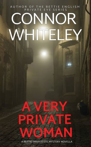 A Very Private Woman: Bettie Eye Mystery Novella