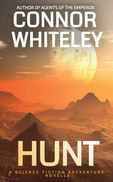 Hunt: A Science Fiction Adventure Novella