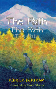 Title: The Path, Author: Rudiger Bertram