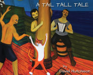 Title: A Tail Tall Tale, Author: David Hutchison