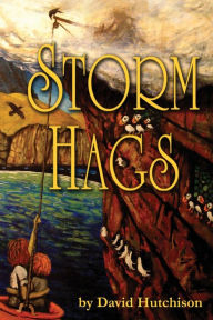 Title: Storm Hags, Author: David Hutchison
