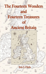 Download french audio books free The Fourteen Wonders and Fourteen Treasures of Ancient Britain PDF MOBI