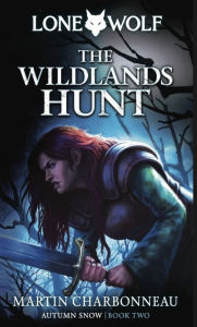 Title: Autumn Snow: The Wildlands Hunt, Author: Martin Charbonneau
