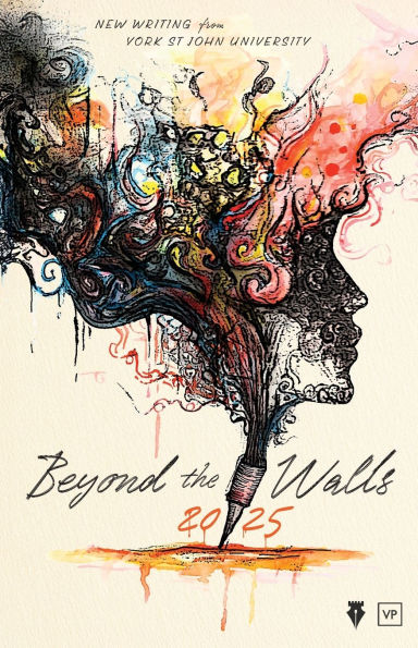Beyond the Walls 2025: New Writing from York St John University