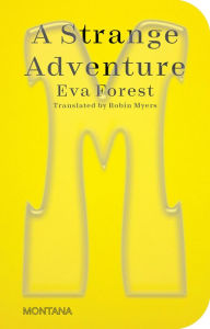 Title: A Strange Adventure, Author: Eva Forest