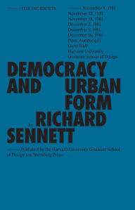 Title: Democracy and Urban Form, Author: Richard Sennett