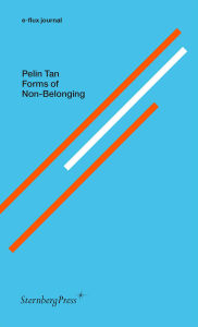 Title: Forms of Non-Belonging, Author: Pelin Tan