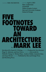 Title: Five Footnotes Toward an Architecture, Author: Mark Lee