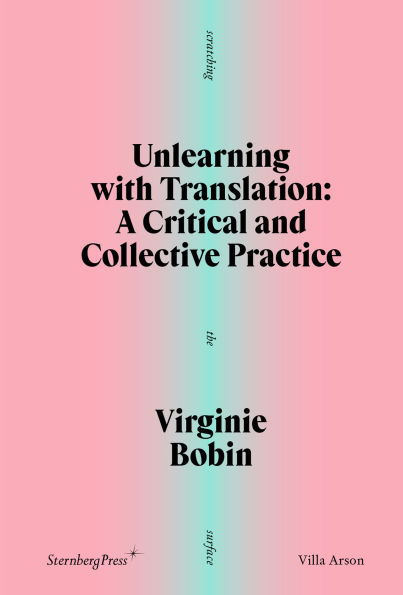 Unlearning with Translation: A Critical and Collective Practice