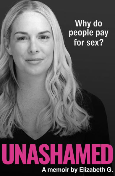 Unashamed: Why do people pay for sex?