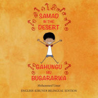 Title: Samad in the Desert: English-Kirundi Bilingual Edition, Author: Mohammed Umar