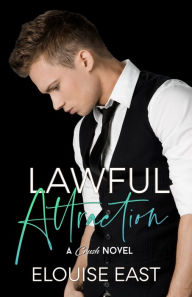 Title: Lawful Attraction, Author: Elouise East