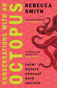 Ebook gratis downloaden Conversations with an Octopus: calm waters conceal dark secrets by Rebecca Smith FB2 MOBI