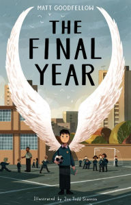 Title: The Final Year, Author: Matt Goodfellow