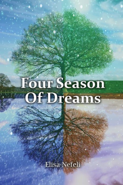 FOUR SEASONS OF DREAMS