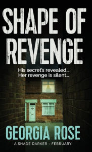 Title: Shape of Revenge (A Shade Darker Book 2), Author: Georgia Rose