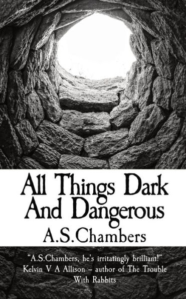 All Things Dark And Dangerous