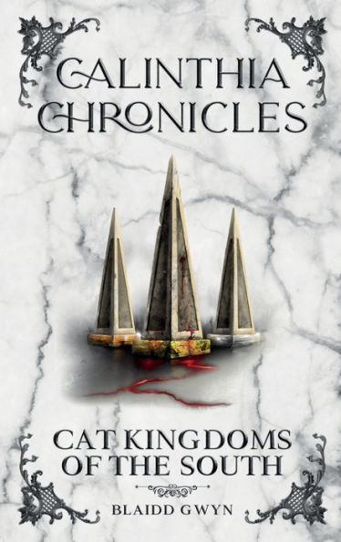 Calinthia Chronicles: Cat Kingdoms of the South