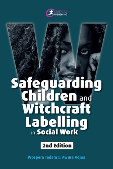 Safeguarding Children and Witchcraft Labelling in Social Work (Second Edition, New)
