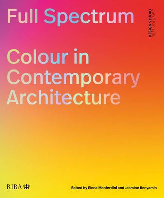 Full Spectrum: Colour Contemporary Architecture