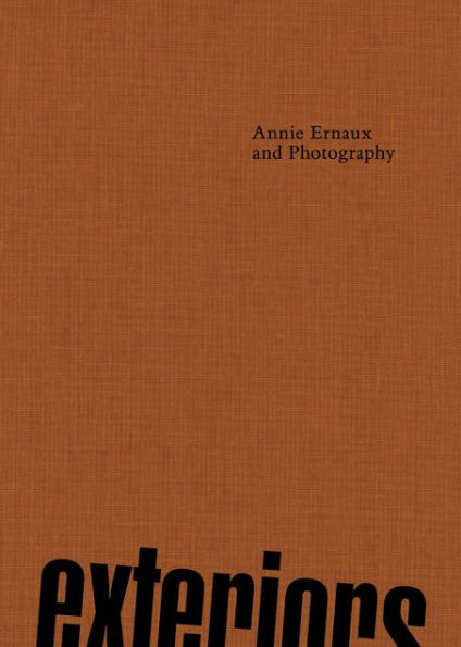 Exteriors: Annie Ernaux and Photography (ENGLISH EDITION)