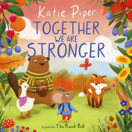 Title: Together We Are Stronger, Author: Katie Piper
