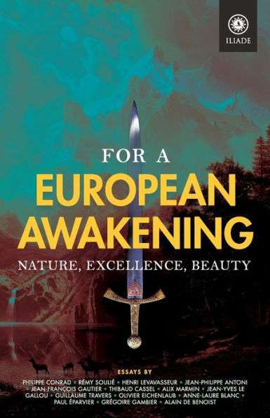 For a European Awakening: Nature, Excellence, Beauty