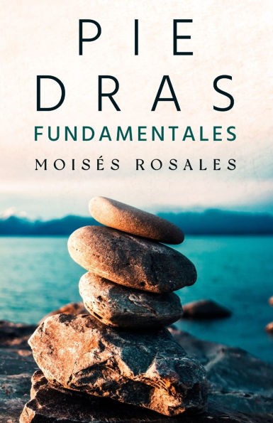 Piedras fundamentales Volumen 1