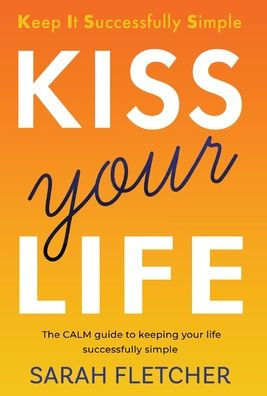 KISS your Life