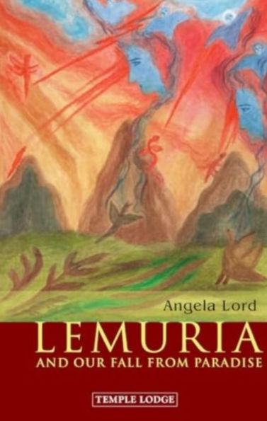 Lemuria: And Our Fall from Paradise