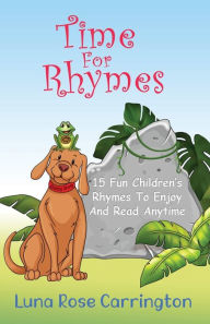 Title: Time for Rhymes, Author: Luna Rose Carrington