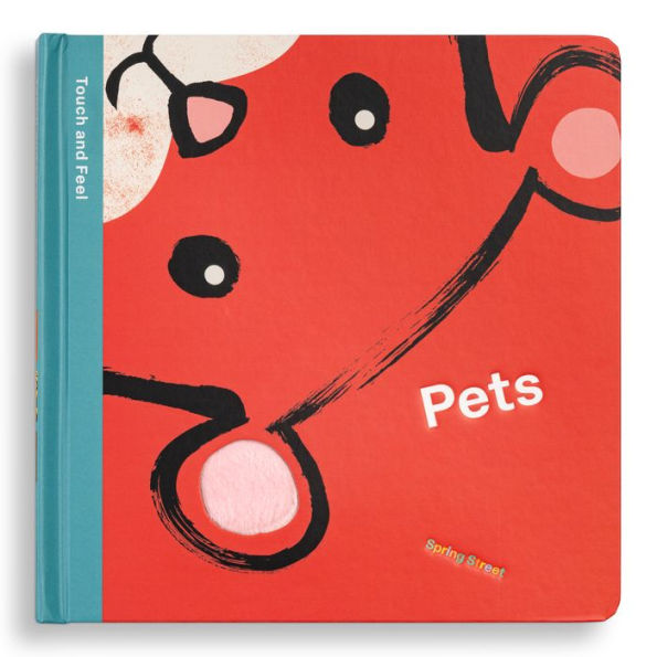 Spring Street Touch and Feel: Pets