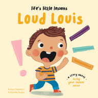 Title: Life's Little Lessons: Loud Louis, Author: Amber Stewart