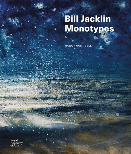 Bill Jacklin: Monotypes
