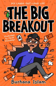 Title: The Big Break-Out, Author: Burhana Islam