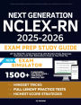 Next Generation NCLEX-RN Exam Prep Study Guide: All You Need for a Fast-Track Prep with Practice Tests, Real Case Scenarios, and Clear Rationales