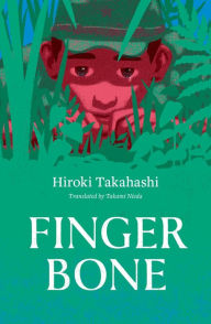 Title: Finger Bone, Author: Hiroki Takahashi