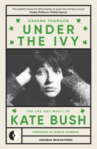 Under The Ivy: Life and Music of Kate Bush