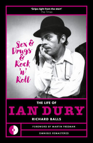 Books free download in pdf Sex & Drugs & Rock 'N' Roll: The Life Of Ian Dury (English literature) by Richard Balls, Martin Freeman, Andy Serkis