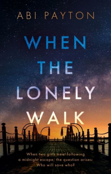 When the Lonely Walk